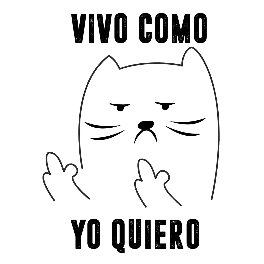 White Unisex T-shirt Vivo como yo quiero